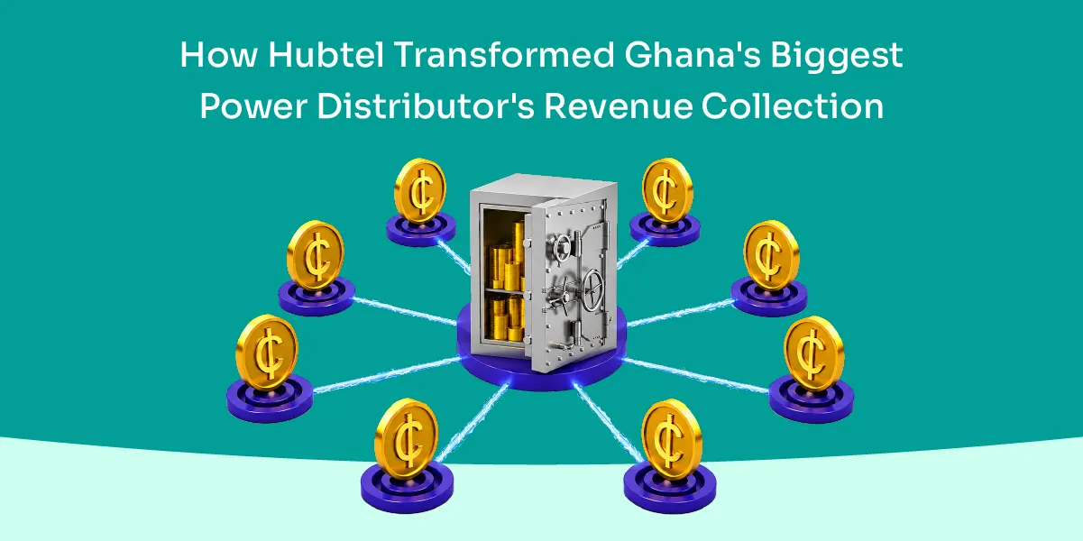 How Hubtel Transformed Ghana’s Biggest Power Distributor, ECG’s Revenue Collection